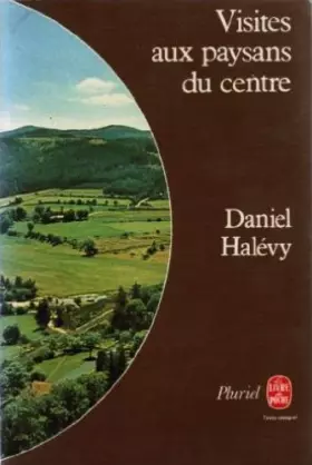 Couverture du produit · Visites aux paysans du Centre : 1907-1934 (Le Livre de poche)