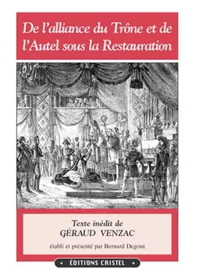 Couverture du produit · De l'alliance du trône et de l'autel sous la Restauration