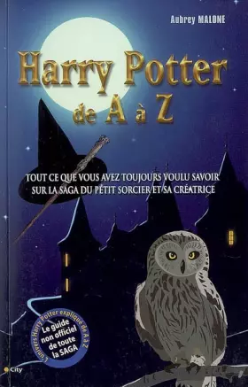 Couverture du produit · Le monde magique de Harry Potter de A à Z