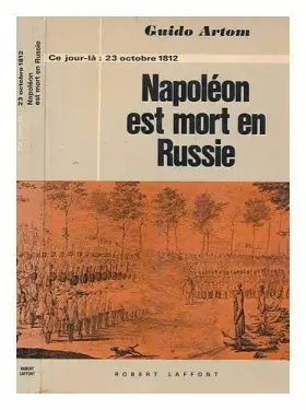 Couverture du produit · Napoléon est mort en Russie