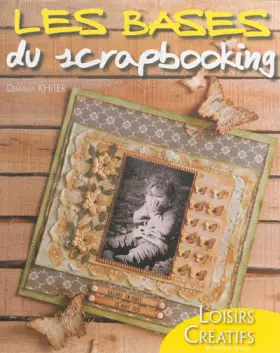 Couverture du produit · LES BASES DU SCRAPBOOKING
