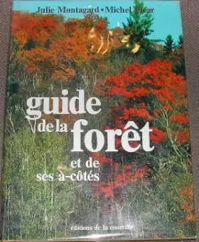 Couverture du produit · Guide de la forêt et de ses à cotés