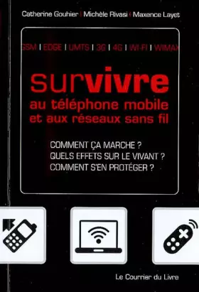 Couverture du produit · Survivre au Téléphone Mobile et aux Réseaux Sans Fil