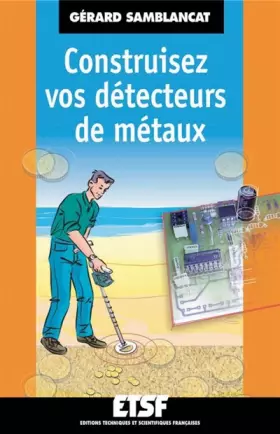 Couverture du produit · Construisez vos détecteurs de métaux