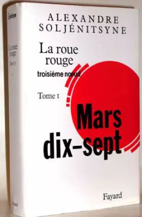 Couverture du produit · La Roue Rouge, tome 1: Mars 17