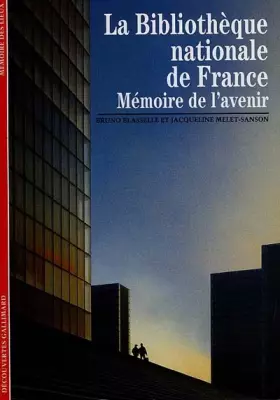 Couverture du produit · La Bibliothèque nationale de France : Mémoire de l'avenir