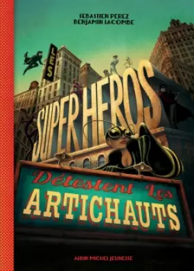 Couverture du produit · Les Super-héros détestent les artichauts