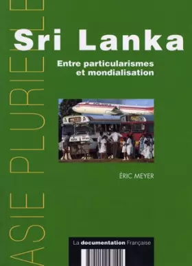 Couverture du produit · Sri Lanka. Entre particularismes et mondialisation