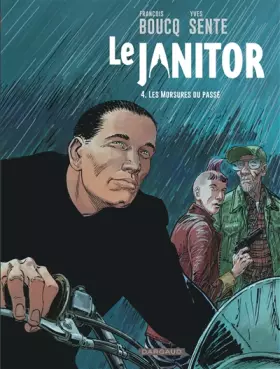 Couverture du produit · Le Janitor - Tome 4 - Les Morsures du passé (Réédition)