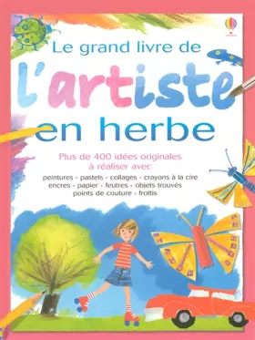 Couverture du produit · Le grand livre de l'artiste en herbe