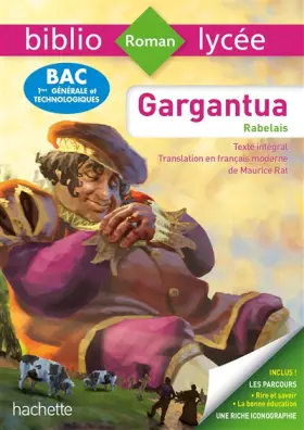 Couverture du produit · BiblioLycée - Gargantua, François Rabelais - BAC 2023: Parcours : Rire et savoir  La bonne éducation