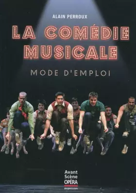 Couverture du produit · La comédie musicale, mode d'emploi