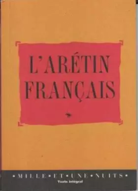 Couverture du produit · L'Arétin Français par un Membre de l'Académie des Dames