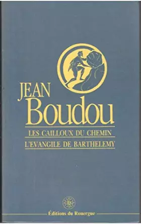 Couverture du produit · les cailloux du chemin : l evangile de Barthrlemy