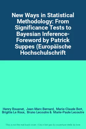 Couverture du produit · New Ways in Statistical Methodology: From Significance Tests to Bayesian Inference- Foreword by Patrick Suppes (Europäische Hoc