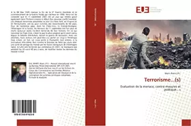 Couverture du produit · Terrorisme...(s): Evaluation de la menace, contre-mesures et politique...s