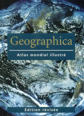 Couverture du produit · Geographica : Atlas mondial illustré