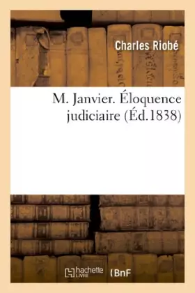 Couverture du produit · M. Janvier. Éloquence judiciaire