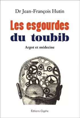 Couverture du produit · Les Esgourdes du Toubib