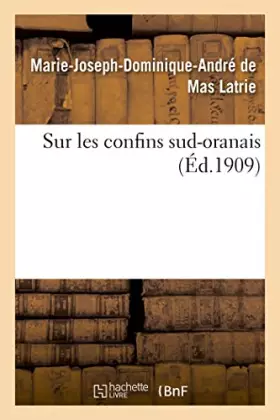 Couverture du produit · Sur les confins sud-oranais
