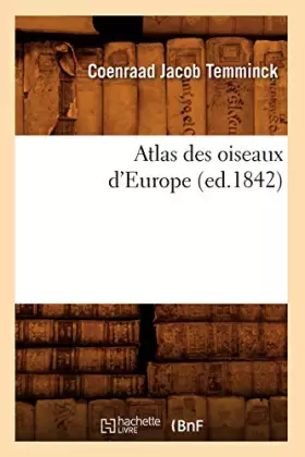 Couverture du produit · Atlas des oiseaux d'Europe (ed.1842)
