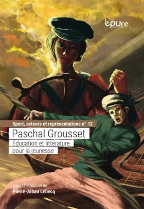Couverture du produit · Paschal Grousset: Education et littérature pour la jeunesse