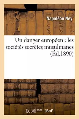 Couverture du produit · Un danger européen : les sociétés secrètes musulmanes