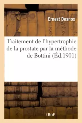 Couverture du produit · Traitement de l'hypertrophie de la prostate par la méthode de Bottini