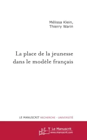 Couverture du produit · La place de la jeunesse dans le modèle français: Un Etat des Lieux