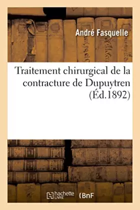 Couverture du produit · Traitement chirurgical de la contracture de Dupuytren