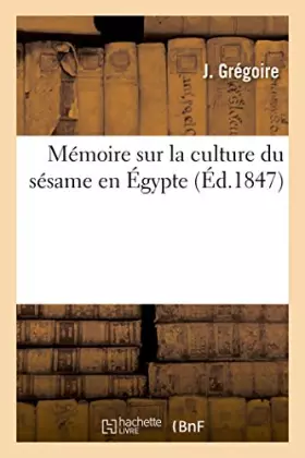 Couverture du produit · Mémoire sur la culture du sésame en Égypte