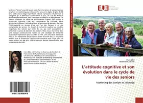 Couverture du produit · L’attitude cognitive et son évolution dans le cycle de vie des seniors: Marketing des Seniors et Attitude (French Edition)