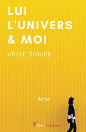 Couverture du produit · Lui, l'univers et moi