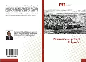 Couverture du produit · Patrimoine au présent - El Djazaïr - (French Edition)