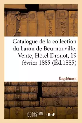 Couverture du produit · Supplément au catalogue de la collection de M. le baron de Beurnonville