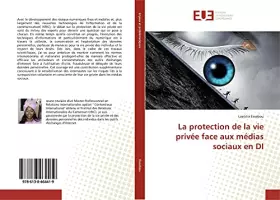 Couverture du produit · La protection de la vie privée face aux médias sociaux en DI