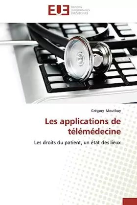 Couverture du produit · Les applications de télémédecine: Les droits du patient, un état des lieux