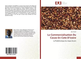 Couverture du produit · La Commercialisation Du Cacao En Cote D’ivoire: La Problématique du risque de prix (Omn.Univ.Europ.)
