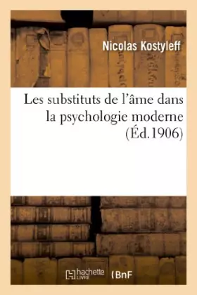 Couverture du produit · Les substituts de l'âme dans la psychologie moderne