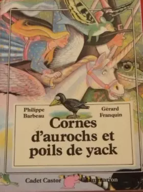 Couverture du produit · Cornes d'aurochs et poils de yack