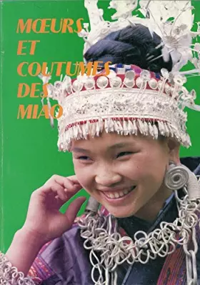 Couverture du produit · Moeurs et coutumes des Miao