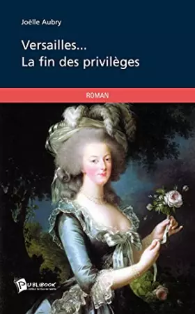 Couverture du produit · Versailles...: La fin des privilèges