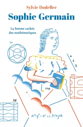 Couverture du produit · Sophie Germain: La femme cachée des mathématiques