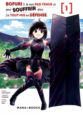 Couverture du produit · Bofuri : Je suis pas venue ici pour souffrir alors j'ai tout mis en défense T01