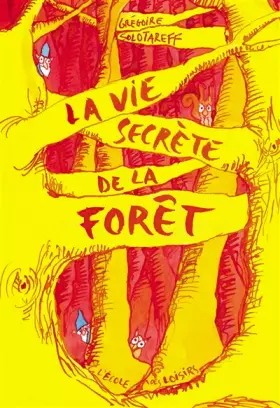 Couverture du produit · La vie secrète de la forêt