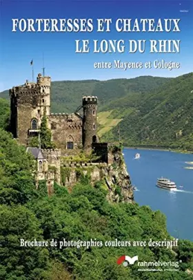 Couverture du produit · Fortresses et Chateaux le long du Rhin (französische Ausgabe) entre Mayence et Cologne