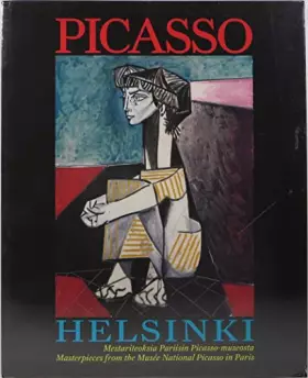 Couverture du produit · Picasso Helsinki: Mestariteoksia Pariisin Picasso-muscota  Masterpieces from the Musée Picasso in Paris