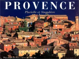 Couverture du produit · Provence : Plurielle et singulière