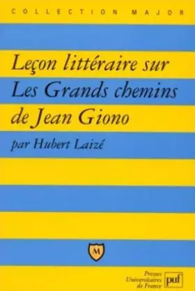 Couverture du produit · Leçon littéraire sur "Les grands chemins" de Jean Giono