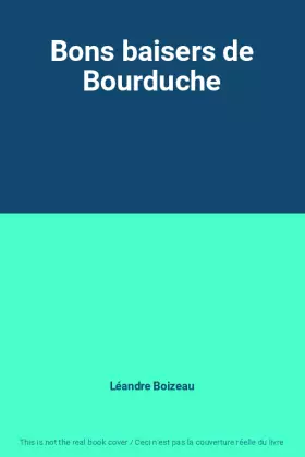 Couverture du produit · Bons baisers de Bourduche